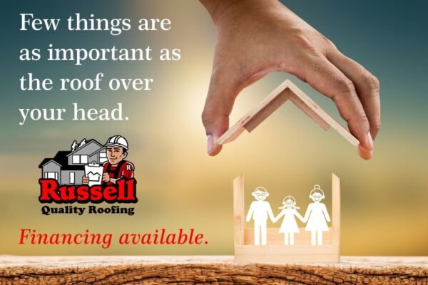 Flexible Financing Options Available by Russell Quality Roofing for your roof replacement or repair in Lewiston, Spokane, and surrounding areas.